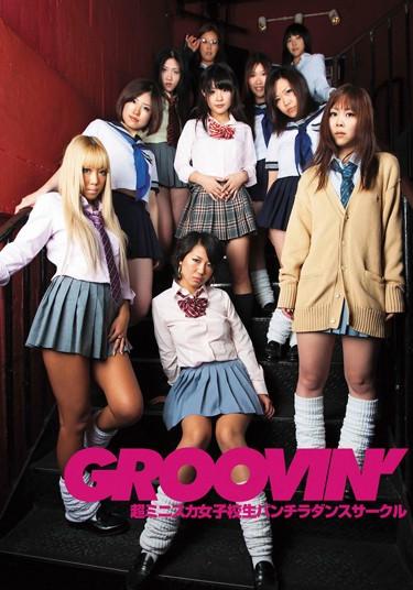 [GROO-014] –  Groovin ‘super-mini Skirt School Girls Dance Circle SkirtSchool Girls Gal Big Tits Dance Image Video