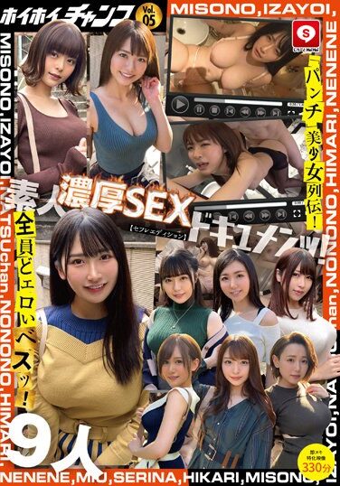 [HOIZ-110] Hoi Hoi Champ Vol.05 Amateur Intense SEX Documents! “Punch” Beautiful Girl Legend! All The Erotic Besties! [Saffle Edition] 330 Minutes Special Video Of 9 People, Hoi Hoi Punch, Amateur Hoi Hoi Friends, Sefure-chan, Beautiful Girl, Personal Shooting, Gonzo, Amateur, Facial, Big Tits, Female College Student